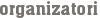 organizatori